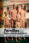 Sarah Chan, Daniela Cutas, Dr Daniela Cutas, Sarah Chan, Daniela Cutas, Cutas Daniela - Families - Beyond the Nuclear Ideal