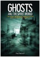 Paul Roland - Ghosts and the Spirit World