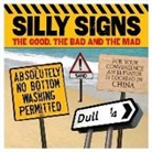 Arcturus Publishing, Arcturus Publishing, Arcturus Arcturus Publishing Publishing, Arcturus Publishing Ltd - Silly Signs