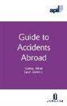 S Dingenmans Crowther, Sarah Crowther, Sarah Dingenmans Crowther, J. Dingenmans, Sarah Crowther - Apil Guide to Accidents Abroad