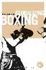 Kath Woodward - Globalizing Boxing