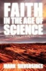 Mark Silversides - Faith in the Age of Science