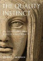 Maxwell L Anderson, Maxwell L. Anderson, Maxwell Lincoln Anderson, ANDERSON MAXWELL L - The Quality Instinct