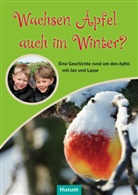 Balandat, Cäcilia Balandat, Schliecke, Schliecker, Marion Schliecker, Martina von Prondzinski... - Wachsen Äpfel auch im Winter?