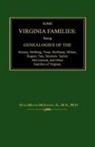 Hugh Milton McIlhany - Some Virginia Families: Being Genealogies of the Kinney, Stribling, Trout, McIlhany, Milton, Rogers Tate, Snickers, Taylor, McCormick, and Oth