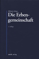 Jürgen Damrau, Michael Gihr, Desirée Goertz, Carola Goldschmidt, Monika Hähn, Theodor Horstkötter... - Die Erbengemeinschaft