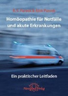 Paree, Pareek, Alo Pareek, Alok Pareek, R S Pareek, R. S. Pareek - Homöopathie für Notfälle und akute Erkrankungen