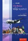 Die Reise in die Vergangenheit - Ausgabe 2012 für Nordrhein-Westfalen