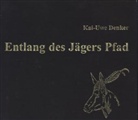Kai-U Denker, Kai-Uwe Denker, Achim Buch, Sabine Kämper - Entlang des Jägers Pfad, 2 Audio-CDs (Audiolibro)