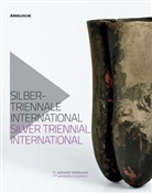 Christianne Weber-Stoeber, Christiann Weber-Stöber, Christianne Weber-Stöber - Silbertriennale International / Silver Triennial International