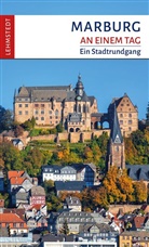Pia Thauwald, Mar Lehmstedt, Mark Lehmstedt - Marburg an einem Tag