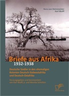 Monika Schotten, Nora vo Steinmeister, Nora von Steinmeister, Nora von Steinmeister, jr. Wulff, Karl Wulff... - Briefe aus Afrika - 1932-1938