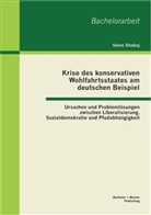 Valon Shabaj - Krise des konservativen Wohlfahrtsstaates am deutschen Beispiel