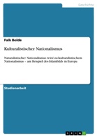 Falk Bolde - Kulturalistischer Nationalismus