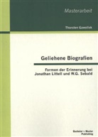 Thorsten Gawollek - Geliehene Biografien