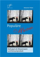 Natascha Thaler - Populäre Märchen