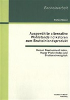 Stefan Nocon - Ausgewählte alternative Wohlstandsindikatoren zum Bruttoinlandsprodukt