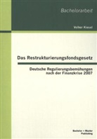 Volker Kiesel - Das Restrukturierungsfondsgesetz