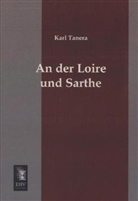 Karl Tanera - An der Loire und Sarthe