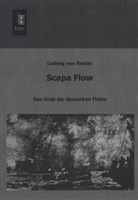 Ludwig von Reuter, Ludwig von Reuter - Scapa Flow