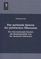 Friedrich List - Das nationale System der politischen Ökonomie