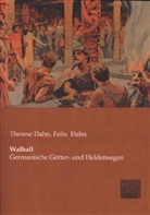 Felix Dahn, Theres Dahn, Therese Dahn - Walhall
