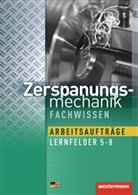 Markus Bongers, Jürgen Kaese, Uwe Kirschberg, Andre Kleingarn, Robert Reitberger - Zerspanungsmechanik