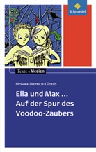 Sabine Bruno, Monika Dietrich-Lüders, Monka Dietrich-Lüders, Sabine Kranz - Ella und Max - Auf der Spur des Voodoo-Zaubers, Textausgabe mit Materialien