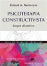 Robert A. Neimeyer - Psicoterapia constructivista : rasgos distintivos