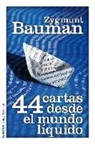 Zygmunt Bauman - 44 cartas desde el mundo líquido