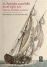 Manuel-Reyes García Hurtado - La Armada española en el siglo XVIII