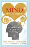Tara Bennett Goleman, Tara Bennett-Goleman - Mind Whispering