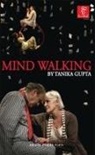 Gupta, Tanika Gupta, Tanika (Author) Gupta - Mind Walking