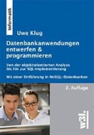 Uwe Klug - Datenbank-Anwendungen entwerfen & programmieren