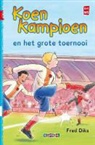 Fred Diks, Ivan &amp; Ilia - Koen Kampioen en het grote toernooi