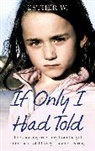 Esther W, Esther W. - If Only I Had Told