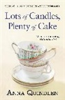 Anna Quindlen, Anna Qunidlen - Lots of Candles, Plenty of Cake