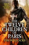 Tim Willocks, Willocks Tim - The Twelve Children of Paris