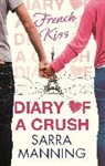 Sarra Manning, Manning Sarra - Diary of a Crush: French Kiss