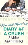 Sarra Manning, Manning Sarra - Diary of a Crush: Kiss and Make Up