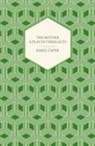Karel Capek - The Mother - A Play in Three Acts