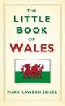 Mark Lawson Jones, Mark Lawson-Jones, Revd Mark Lawson-Jones, Reverend Mark Lawson-Jones - The Little Book of Wales