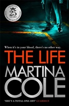 Martina Cole, COLE MARTINA - The Life