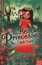 Paula Harrison, Artful Doodlers, Sharon Tancredi - Rescue Princesses: The Lost Gold