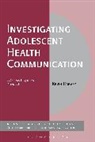 Kevin Harvey, Harvey Kevin - Investigating Adolescent Health Communication