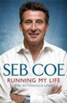 Seb Coe, Sebastian Coe - Running My Life