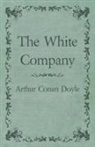 Arthur Conan Doyle - The White Company