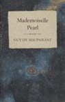Guy de Maupassant, Guy de Maupassant - Mademoiselle Pearl