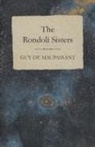 Guy de Maupassant, Guy de Maupassant - The Rondoli Sisters