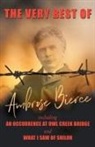 Ambrose Bierce - The Very Best of Ambrose Bierce - Including an Occurrence at Owl Creek Bridge and What I Saw of Shiloh